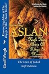 Discovering Aslan in The Voyage of the 'Dawn Treader' by C. S. Lewis Gift Edition: The Lion of Judah - a devotional comentary on The Chronicles of Narnia (in colour)