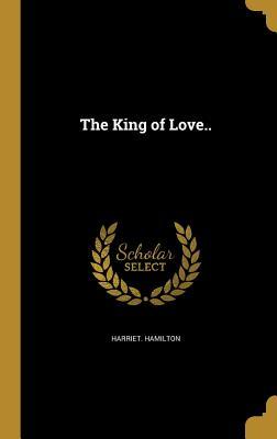 The King of Love..