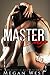 The Master and the Cage: Submission Erotica