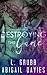 Destroying the Game (Destroyed, #1)