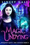 Magic Undying by Linsey Hall
