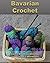 Bavarian Crochet: Learn Bav...