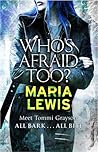 Who's Afraid Too? by Maria  Lewis Who's Afraid Too? by Maria  Lewis