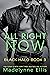 All Right Now (Black Halo, #3)