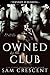 Owned by the Club