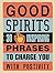 Good Spirits: 30 Inspiring ...