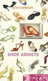 Shoe addicts