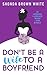 Don't Be A Wife To A Boyfriend by Shonda Brown White Don't Be A Wife To A Boyfriend by Shonda Brown White