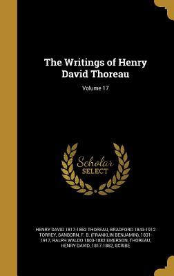 The Writings of Henry David Thoreau; Volume 17 (Hardcover)