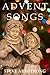 Advent Songs: A Devotional Journey Through the Music of Christmas