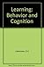 Learning: Behavior and Cognition