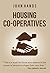 Housing Co-operatives by John Hands