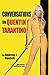 Conversations on Quentin Tarantino