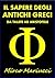 Il Sapere degli Antichi Greci: da Talete ad Aristotele (Italian Edition)