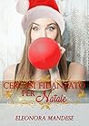 Cercasi fidanzato per Natale by Eleonora Mandese