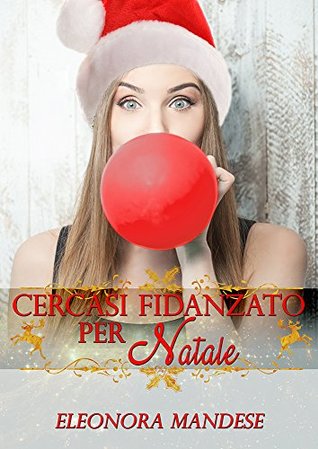 Cercasi fidanzato per Natale (Italian Edition)
