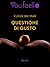 Questione di gusto