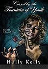 Cursed by the Fountain of Youth by Holly Kelly