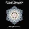 Paths to Wholenes...