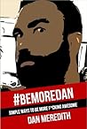 #BeMoreDan