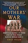 Our Mothers' War:...
