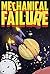 Mechanical Failure by Joe Zieja