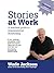 Stories at Work