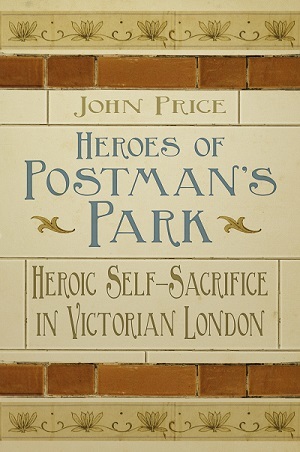 Heroes of Postman's Park (Paperback)
