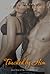 Touched By Him (The Untouched Series, #3)
