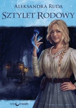 Sztylet Rodowy (Sztylet Rodowy, #1)