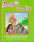 Barbie: I Can Be Zoo Vet The Magical Story