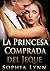 La Princesa Comprada del Jeque (Spanish Edition)