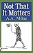 Not that it Matters by A. A. Milne by A.A. Milne