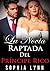 La Novia Raptada del Príncipe Rico (Spanish Edition)