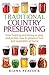 Traditional Country Preserving: From freezing and drying to jams and pickles, how to preserve fruit and vegetables at home