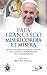 Misericordia et misera: Lettera Apostolica per la conclusione del Giubileo Straordinario della Misericordia (Italian Edition)