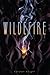 Wildefire (Wildefire, #1)