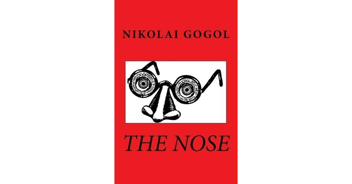 The Nose By Nikolai Gogol