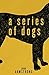A Series of Dogs