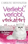 Verliebt, verlobt, verkatert: Ein Katzenroman (German Edition)