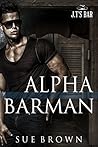 Alpha Barman by Sue  Brown