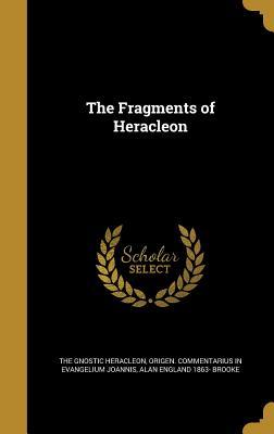 The Fragments of Heracleon (Hardcover)
