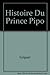 Histoire Du Prince Pipo