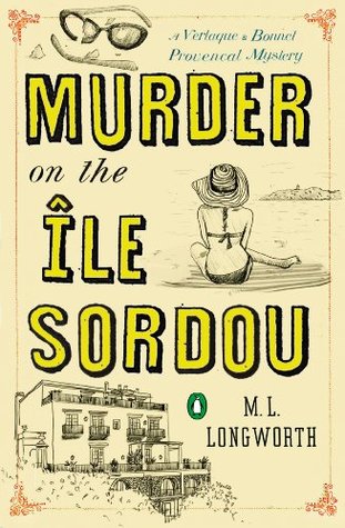 Murder on the Île Sordou (Verlaque and Bonnet, #4)