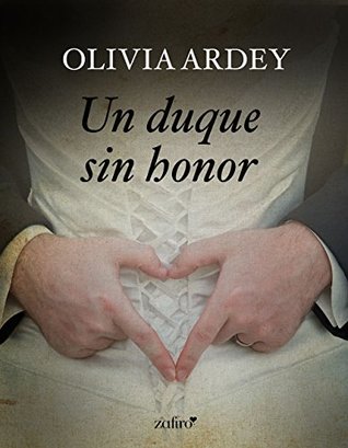 Un duque sin honor (Kindle Edition)