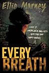 Every Breath by Ellie Marney