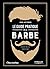 Le guide pratique de la barbe: Choisir, tailler, entretenir (French Edition)