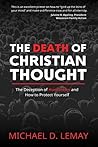 The Death of Christian Thought by Michael D. LeMay