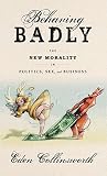 Behaving Badly: T...