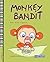 Monkey Bandit Eats with a Spoon (A Spoon Self-Feeding Story): Self feeding, fussy eaters, sensory processing disorders (Monkey Bandit Funny Children's Books Series for Babies and Toddlers Ages 0 - 4)